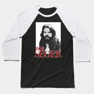 bob seger Baseball T-Shirt